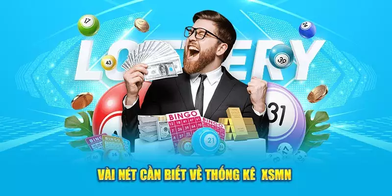 Vài nét cần biết về thống kê  XSMN 