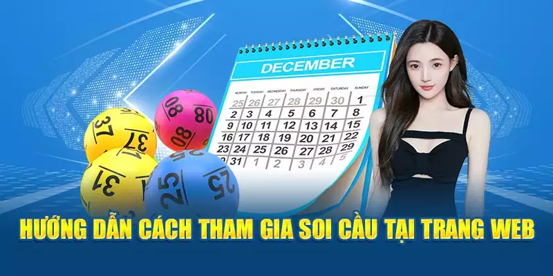 Hướng dẫn cách tham gia soi cầu tại trang web