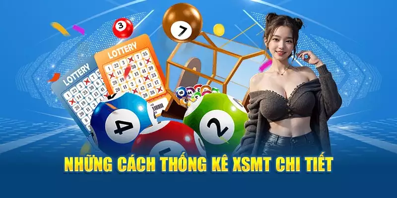 Những cách thống kê XSMT chi tiết