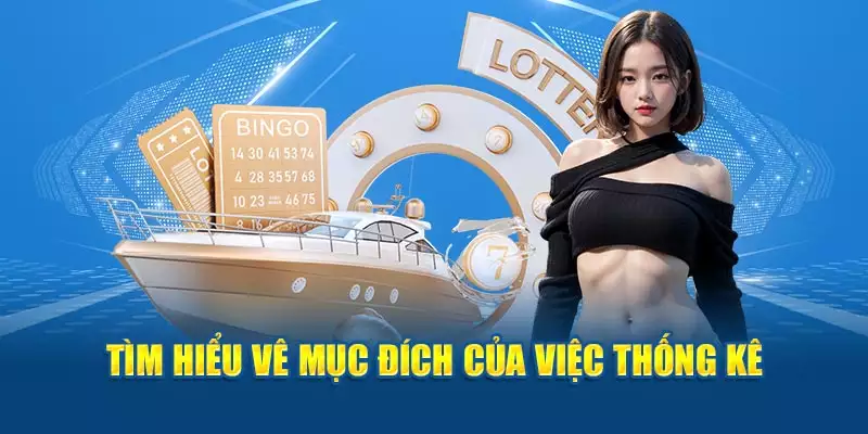 Tìm hiểu về mục đích của việc thống kê