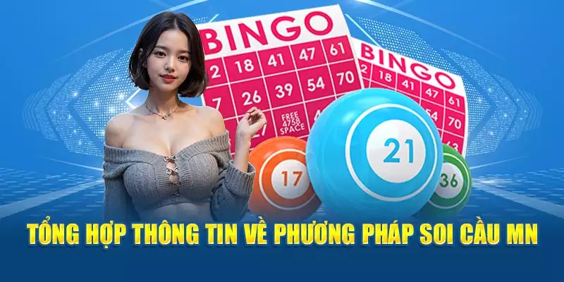 Tổng hợp thông tin về phương pháp soi cầu MN