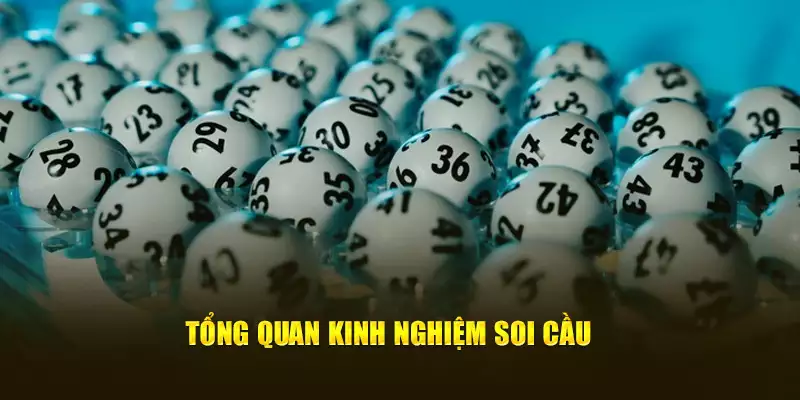 Tổng quan kinh nghiệm soi cầu 