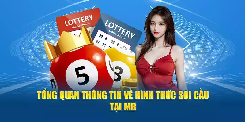 Tổng quan thông tin về hình thức soi cầu khu vực MB